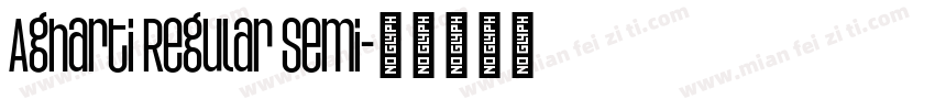 Agharti Regular Semi字体转换